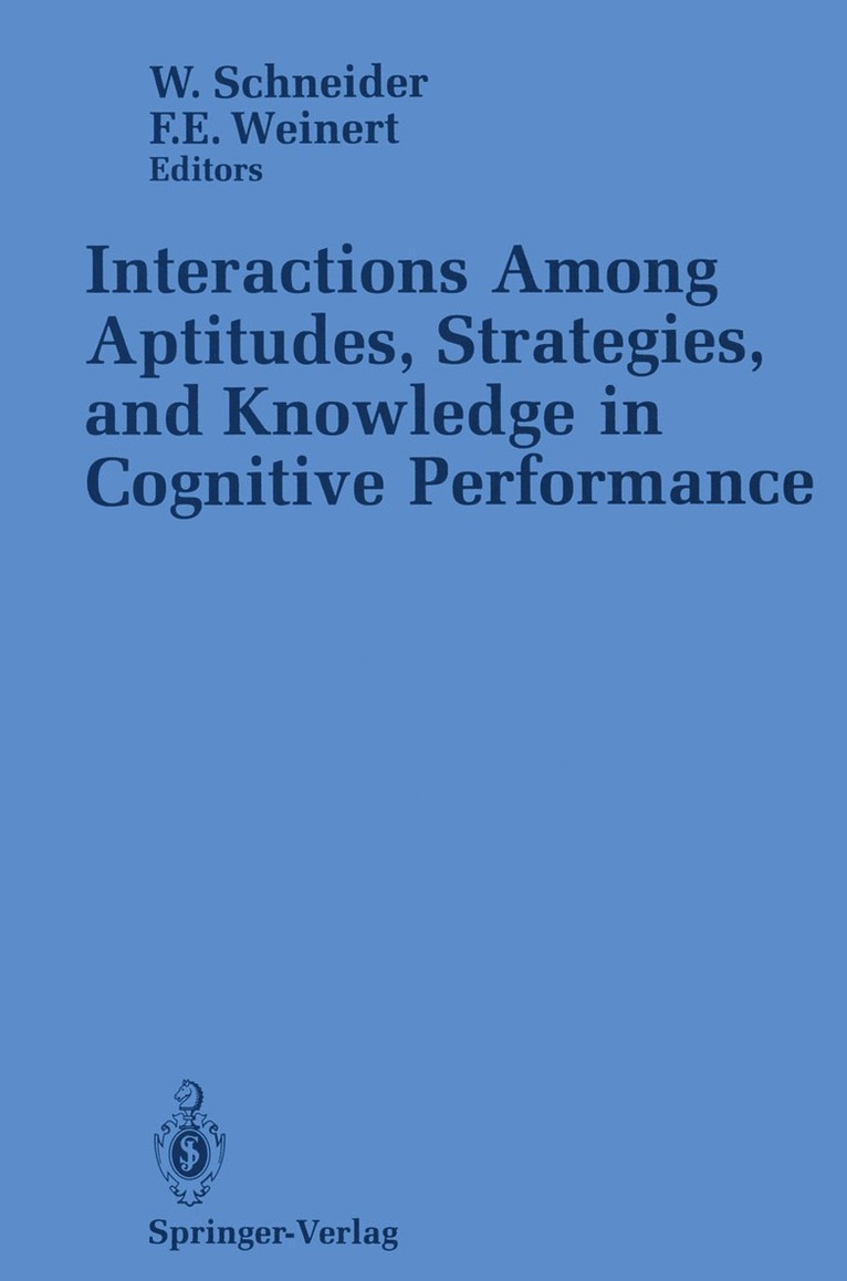 Interactions Among Aptitudes, Strategies, and knowledge in Cognitive Performance 1