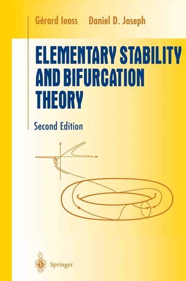 Gerard Iooss, Daniel D. Joseph - Elementary Stability and Bifurcation Theory, Inbunden