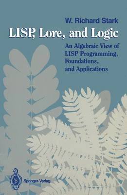 LISP, Lore, and Logic 1