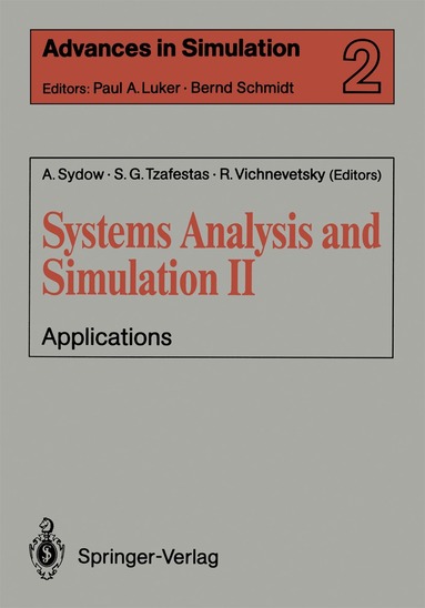 Achim Sydow, Spyros G. Tzafestas, Robert Vichnevetsky - Systems Analysis and Simulation II, Häftad