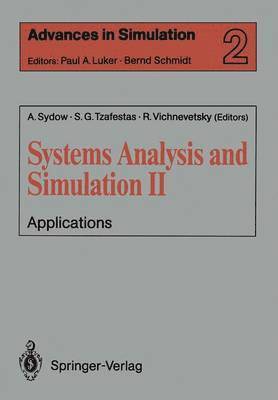 Achim Sydow, Spyros G. Tzafestas, Robert Vichnevetsky - Systems Analysis and Simulation II, Häftad
