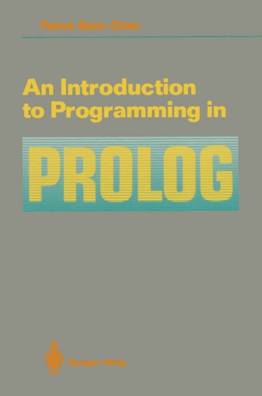 Patrick Saint-Dizier - Introduction to Programming in Prolog, Häftad