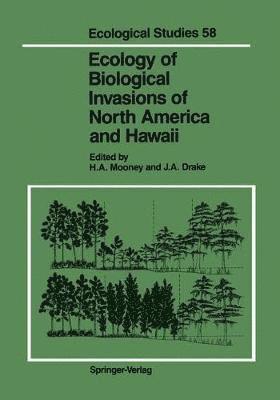 Ecology of Biological Invasions of North America and Hawaii 1