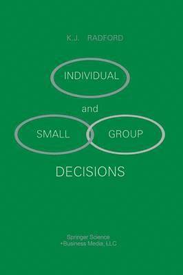 Individual and Small Group Decisions 1