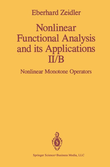 E. Zeidler - Nonlinear Functional Analysis and its Applications, Inbunden