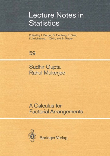Sudhir Gupta, Rahul Mukerjee - Calculus for Factorial Arrangements, Häftad