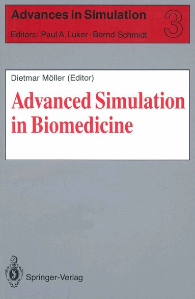 Dietmar P.F. Möller - Advanced Simulation in Biomedicine, Häftad