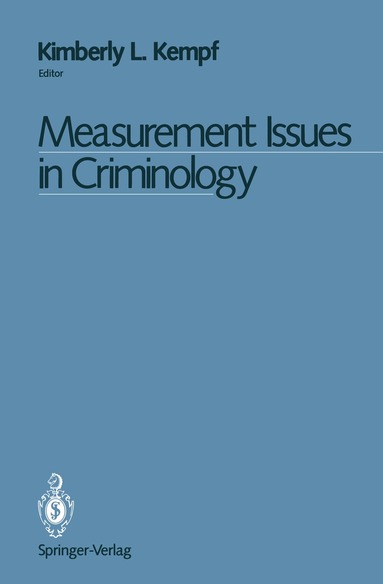 Kimberly L. Kempf - Measurement Issues in Criminology, Häftad