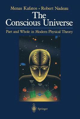The Conscious Universe 1