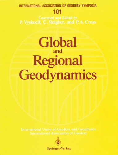P. Vyskocil, C. Reigber, P.A. Cross - Global and Regional Geodynamics, Häftad