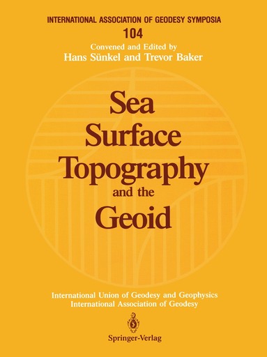 Hans Sünkel, Trevor Baker - Sea Surface Topography and the Geoid, Häftad