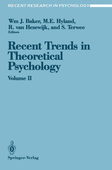 William J. Baker, Michael E. Hyland, Rene van Hezewijk, Sybe Terwee - Recent Trends in Theoretical Psychology, Häftad