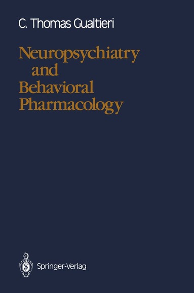 C. Thomas Gualtieri - Neuropsychiatry and Behavioral Pharmacology, Häftad