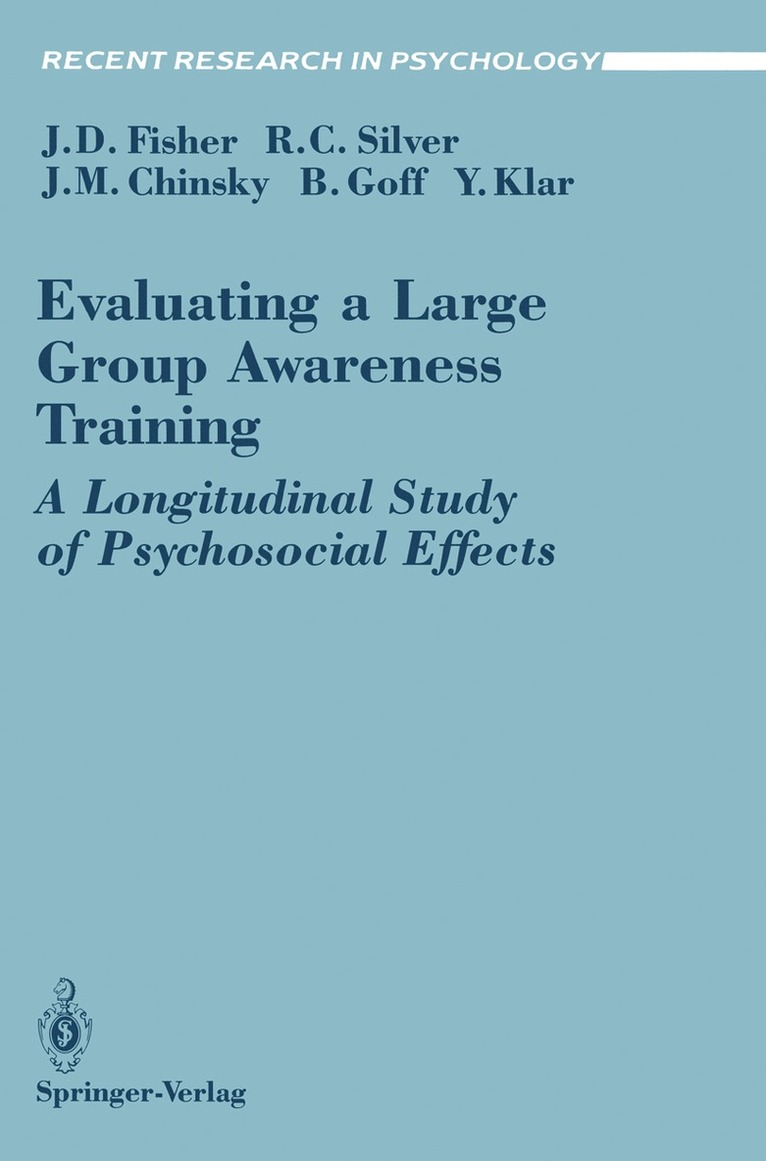 Jeffrey D. Fisher, Roxane C. Silver, Jack M. Chinsky, Barry Goff, Yechiel Klar, Roxane Cohen Silver - Evaluating a Large Group Awareness Training, Häftad
