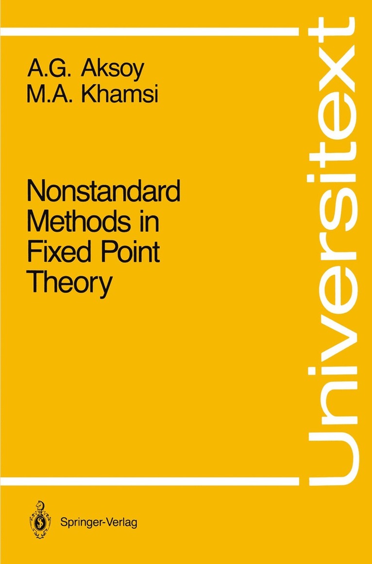 Asuman G. Aksoy, Mohamed A. Khamsi - Nonstandard Methods in Fixed Point Theory, Häftad
