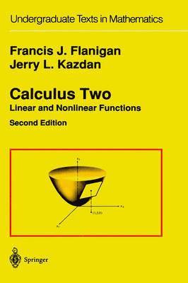 Francis J. Flanigan, Jerry L. Kazdan, David L. Frank, Bert E. Fristedt, Lawrence F. Gray - Calculus Two, Inbunden