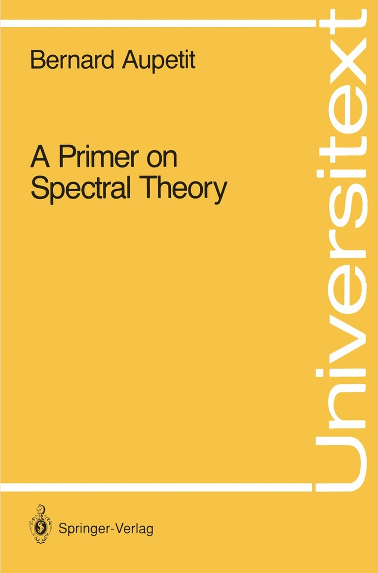 A Primer on Spectral Theory 1