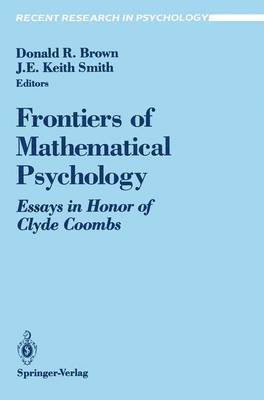 Donald R. Brown, J.E.Keith Smith, J. E. Keith Smith - Frontiers of Mathematical Psychology, Häftad