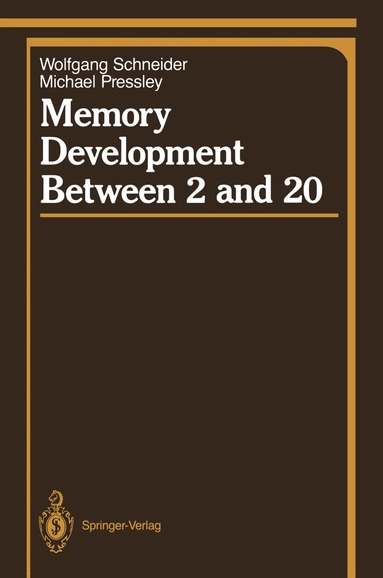 Wolfgang Schneider, Michael Pressley - Memory Development Between 2 and 20, Häftad