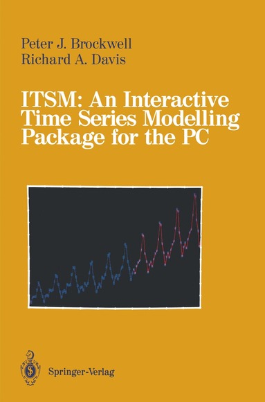 bokomslag ITSM: An Interactive Time Series Modelling Package for the PC