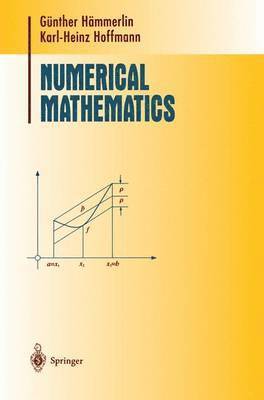 Günther Hämmerlin, Karl-Heinz Hoffmann - Numerical Mathematics, Häftad