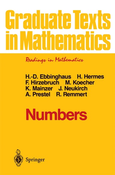 Heinz-Dieter Ebbinghaus, Hans Hermes, Friedrich Hirzebruch, Max Koecher, Klaus Mainzer, Jürgen Neukirch, Alexander Prestel, Reinhold Remmert, John H. Ewing - Numbers, Häftad