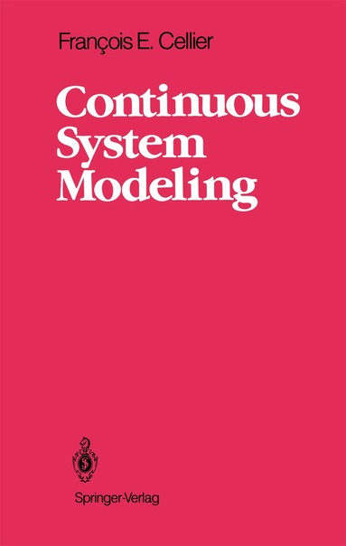 François E. Cellier, Jurgen Greifeneder - Continuous System Modeling, Inbunden