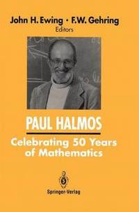bokomslag PAUL HALMOS Celebrating 50 Years of Mathematics