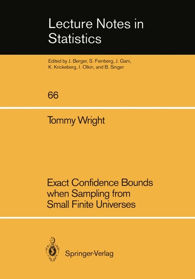 Tommy Wright - Exact Confidence Bounds when Sampling from Small Finite Universes, Häftad