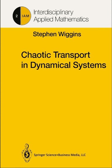 Stephen Wiggins - Chaotic Transport in Dynamical Systems, Inbunden
