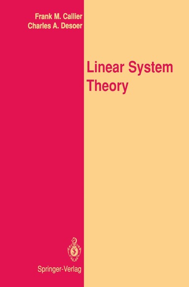 Frank M. Callier, Charles A. Desoer - Linear System Theory, Inbunden