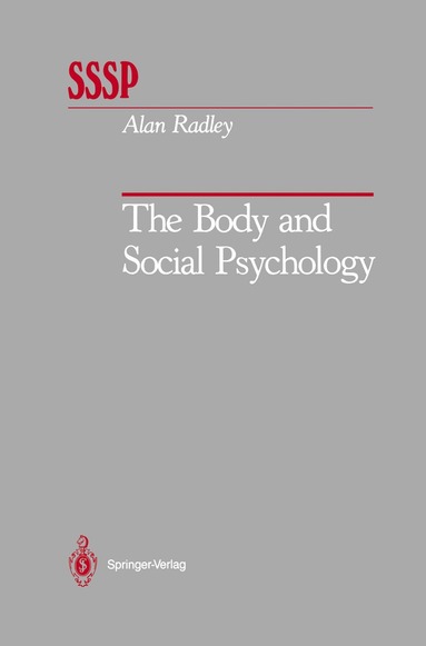 Alan Radley - Body and Social Psychology, Inbunden