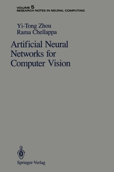 Yi-Tong Zhou, Rama Chellappa - Artificial Neural Networks for Computer Vision, Häftad