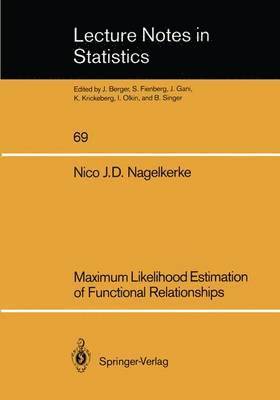 Maximum Likelihood Estimation of Functional Relationships 1