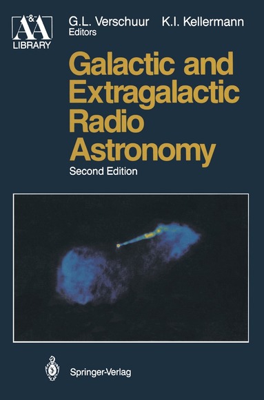 Gerrit L. Verschuur, Kenneth I. Kellermann - Galactic and Extragalactic Radio Astronomy, Häftad