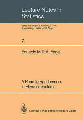 Road to Randomness in Physical Systems