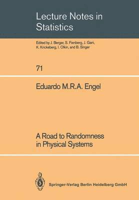 A Road to Randomness in Physical Systems 1