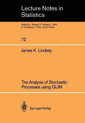 bokomslag The Analysis of Stochastic Processes using GLIM