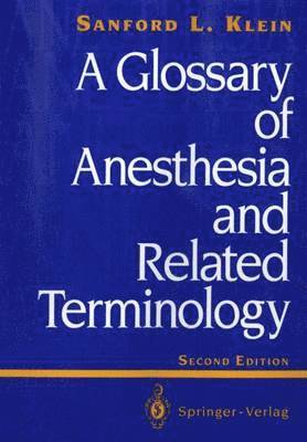 Glossary of Anesthesia and Related Terminology