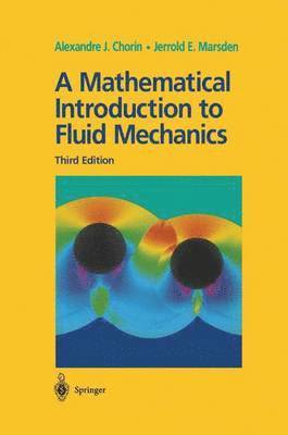 bokomslag A Mathematical Introduction to Fluid Mechanics