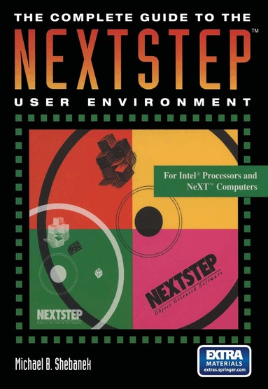 Michael B. Shebanek - Complete Guide to the NEXTSTEP™ User Environment, Häftad