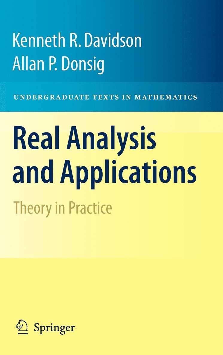 Kenneth R. Davidson, Allan P. Donsig, Kenneth R Davidson, Allan P Donsig - Real Analysis and Applications, Inbunden