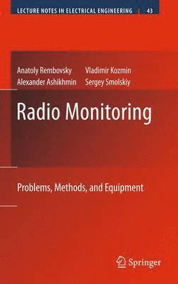 Anatoly Rembovsky, Alexander Ashikhmin, Vladimir Kozmin, Sergey M. Smolskiy, Sergey M Smolskiy - Radio Monitoring, Inbunden
