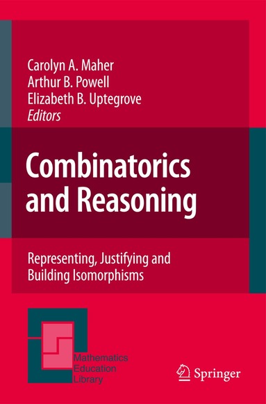 Carolyn A. Maher, Arthur B. Powell, Elizabeth B. Uptegrove - Combinatorics and Reasoning, Inbunden