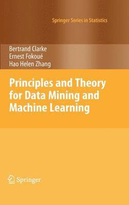 Principles and Theory for Data Mining and Machine Learning 1