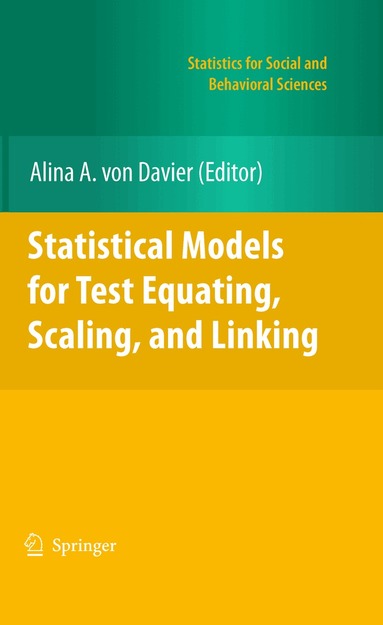 Alina von Davier - Statistical Models for Test Equating, Scaling, and Linking, Inbunden
