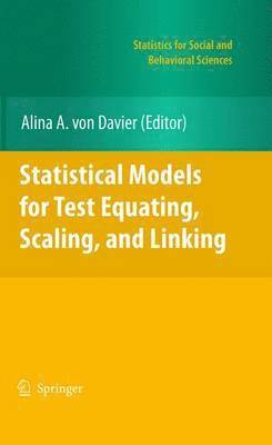 Alina von Davier, Alina Von Davier, Alina von Davier - Statistical Models for Test Equating, Scaling, and Linking, Inbunden
