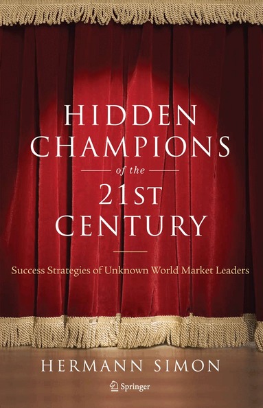 Hermann Simon - Hidden Champions of the Twenty-First Century, Häftad
