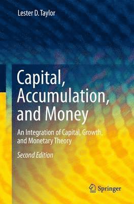 Lester D. Taylor, Lester D Taylor - Capital, Accumulation, and Money, Inbunden