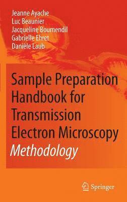 Sample Preparation Handbook for Transmission Electron Microscopy 1